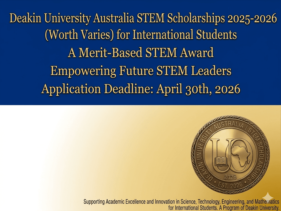 Deakin Scholarship 2026 Apply Now International STEM Students Deakin University Australia 20 Percent Discount