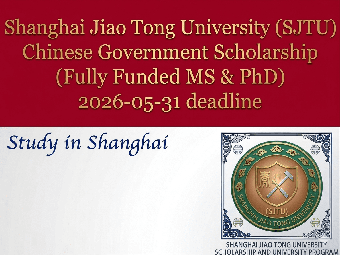 SJTU CSC 2026 Scholarship Fully Funded Study China Shanghai Jiao Tong University
