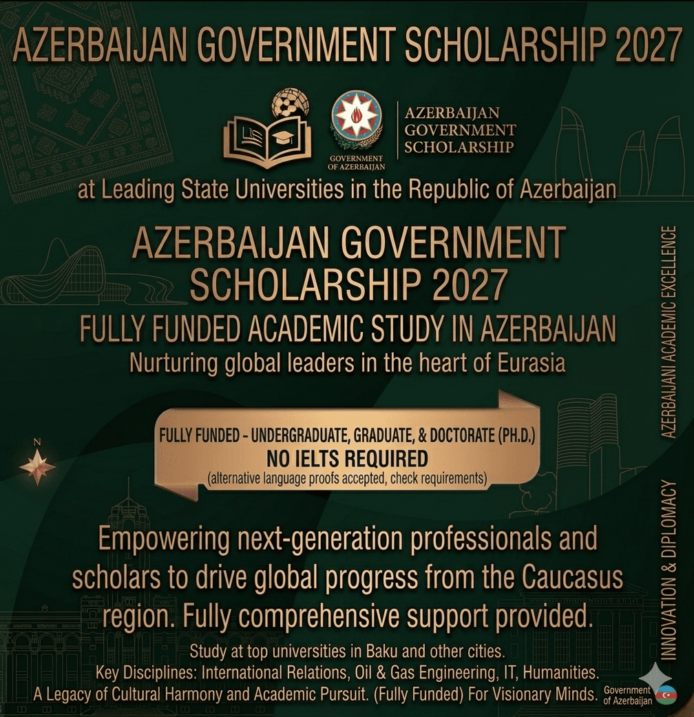Azerbaijan Scholarship 2027 Scholarship Fully Funded Study Azerbaijan No IELTS