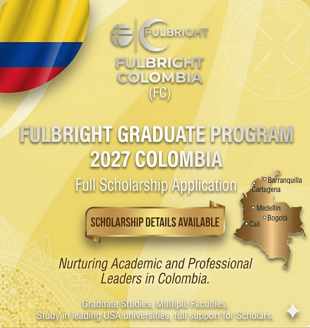 Fulbright Colombia 2027 Scholarship Fully Funded Study USA.