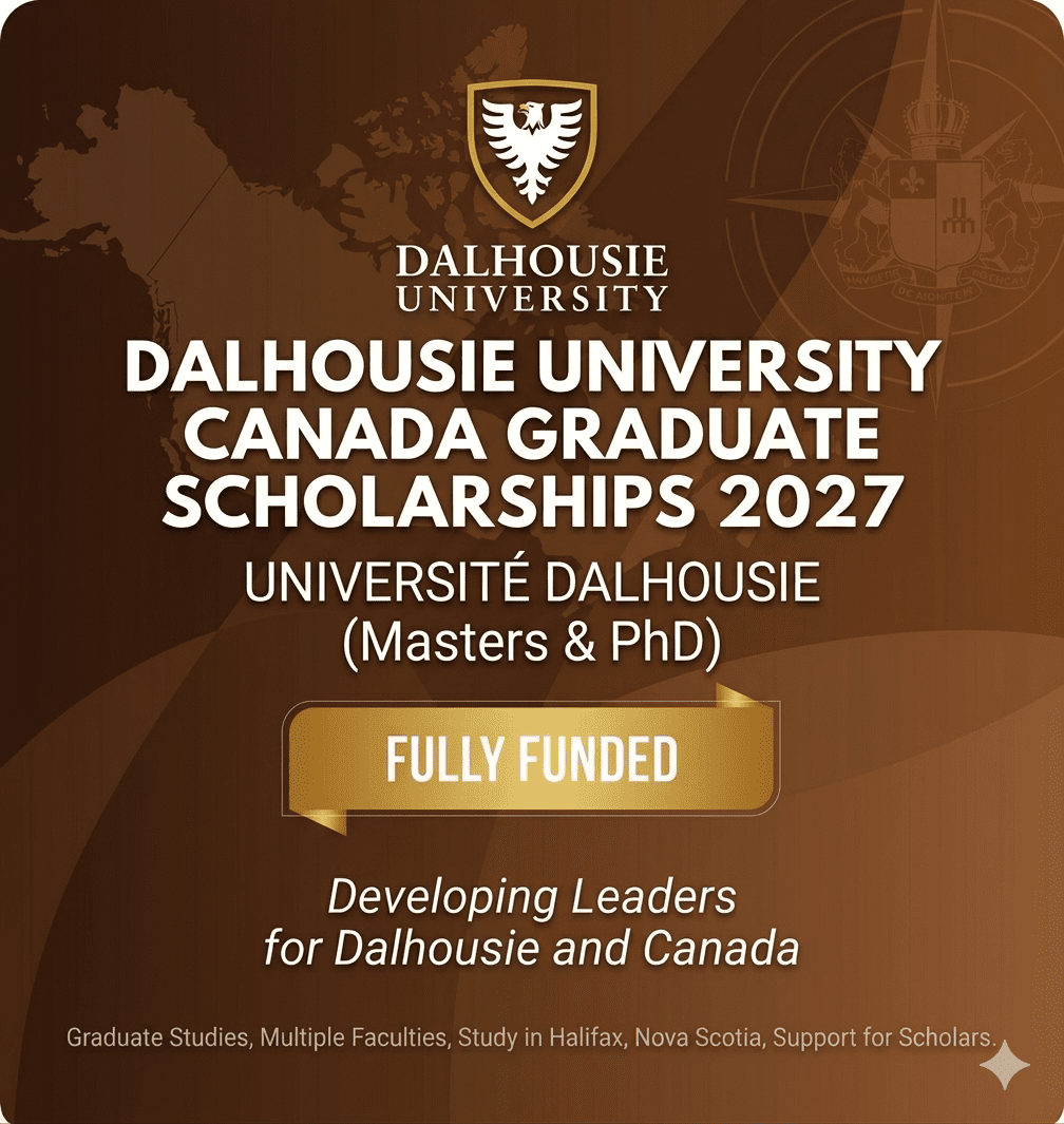 Dalhousie Graduate Scholarships 2027 Canada.
