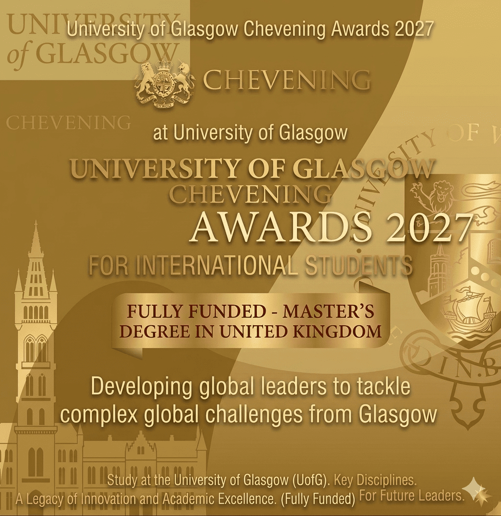 University of Glasgow Chevening Awards 2027 Fully Funded Master's in UK