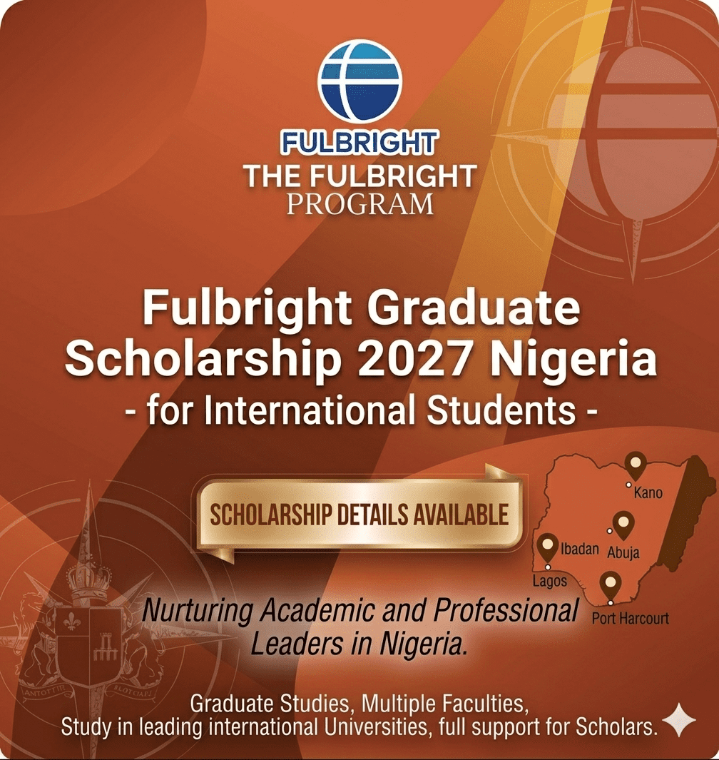 Fulbright Nigeria 2027 Scholarship for International Students
