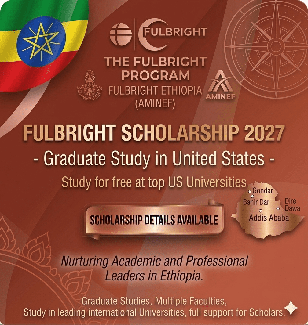 Fulbright Ethiopia 2027 Scholarship Fully Funded Study USA.