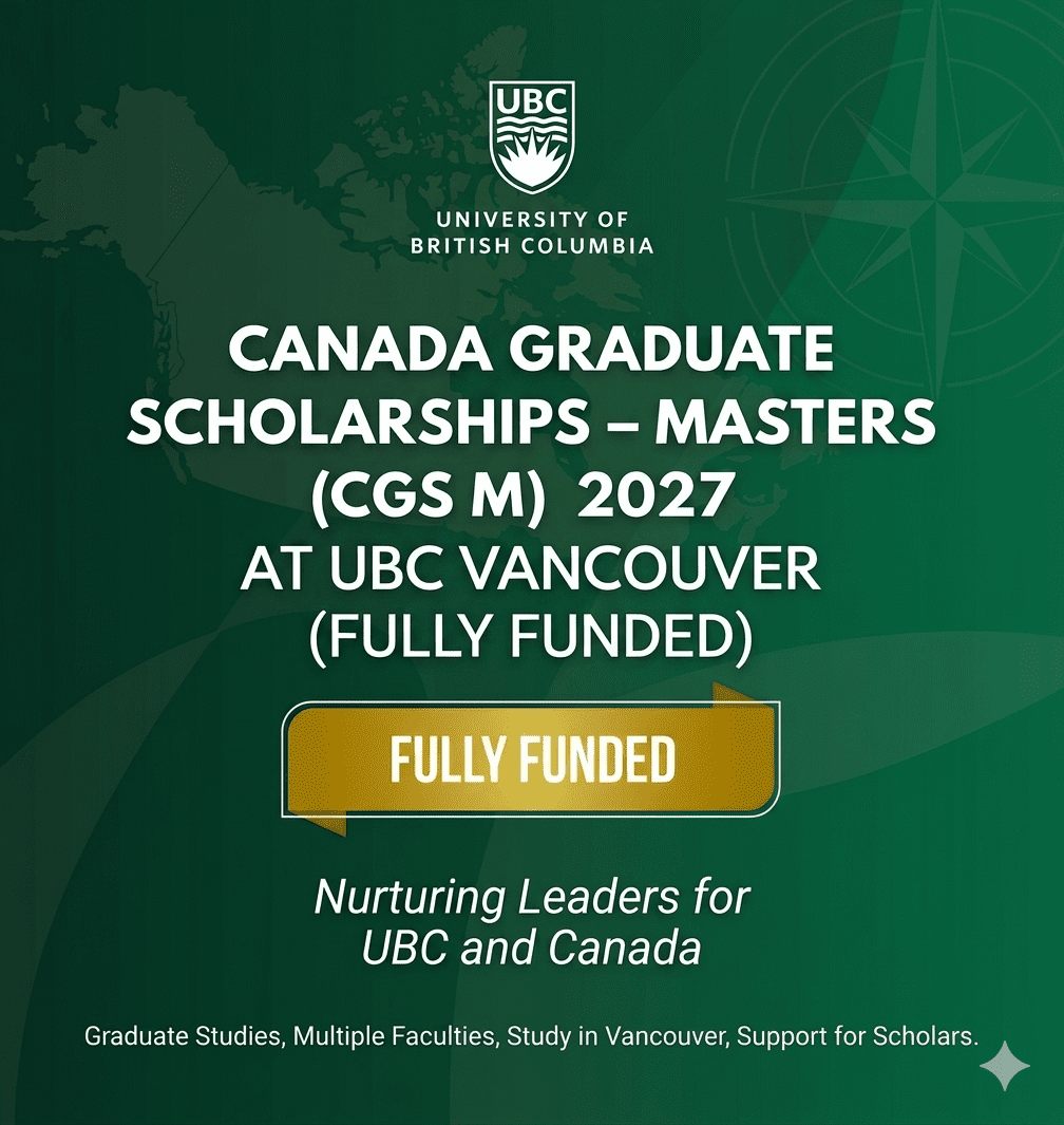 Canada Graduate Scholarships – Masters (CGS M) 2027 UBC.