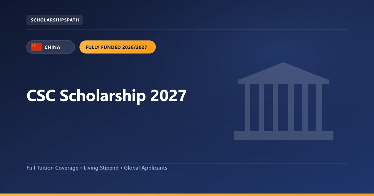 CSC Scholarship 2027 2026 Guide and Eligibility