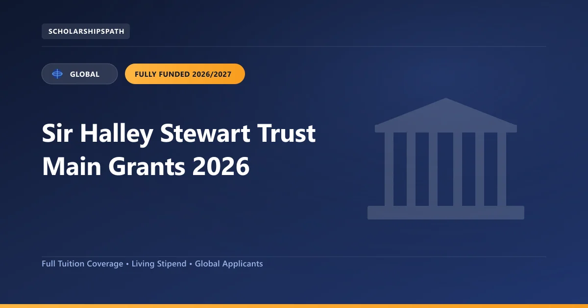 Sir Halley Stewart Trust Main Grants 2026 2026 Guide and Eligibility