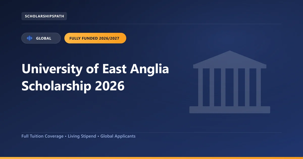 University of East Anglia Scholarship 2026 2026 Guide and Eligibility